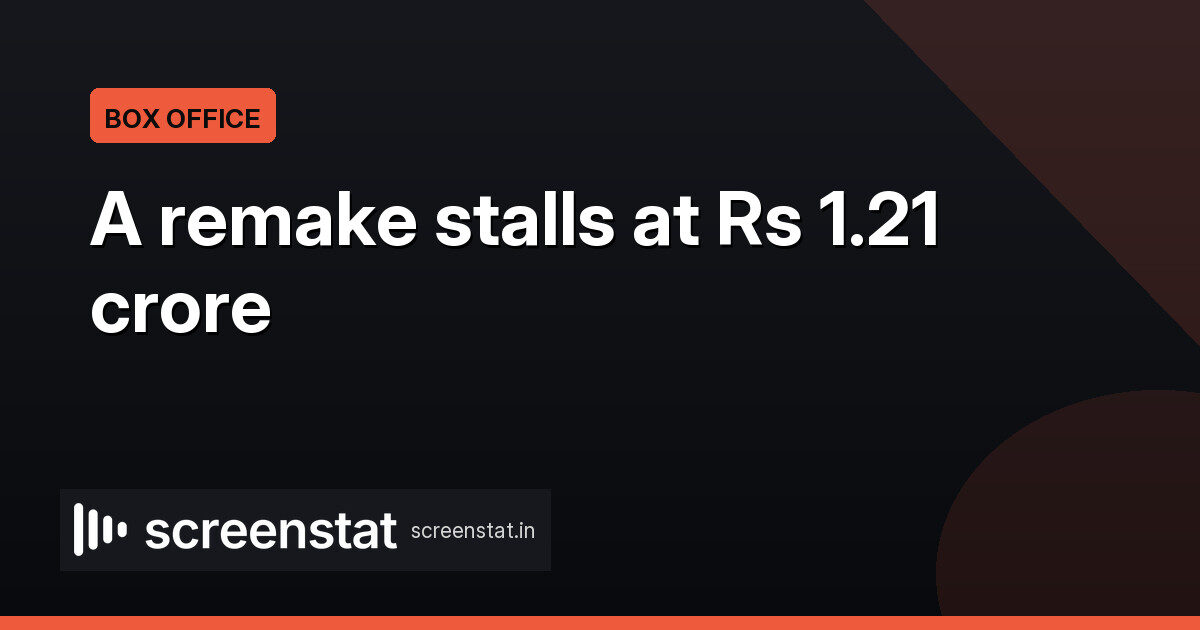 Prem Keetanu stalls at Rs 1.21 crore after Day 4