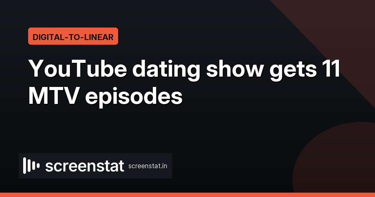 Studio Fawkes rebrands as MTV orders 11-part dating format